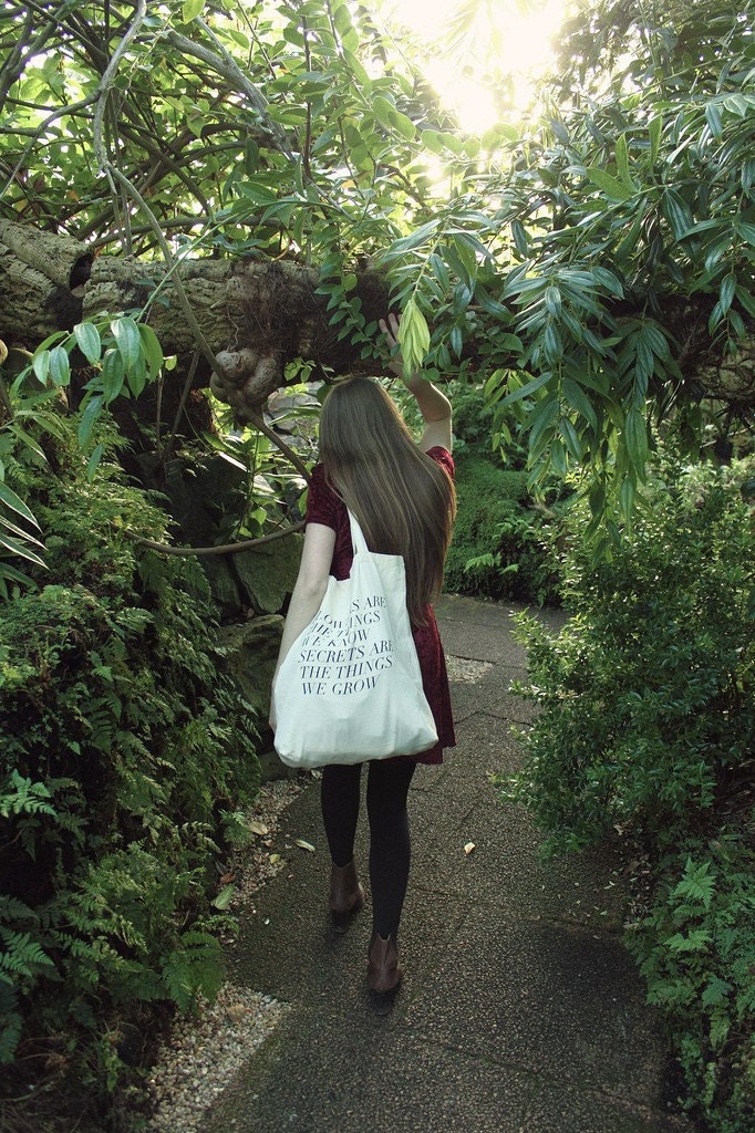 secrets are the things we grow tote
