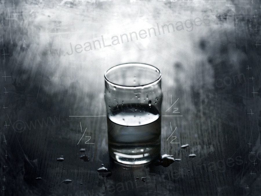 GLASS HALF FULL,Photograph Print, 8x10, Black and White Water Liquid Iconic Conceptual Spiritual Positive Energy Image by Jean Lannen