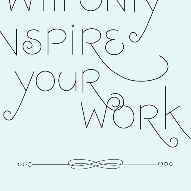 Inspire Your Work