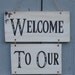 Rustic Welcome To Our Wedding Sign Ceremony Handpainted