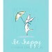 Children's Wall Art Print - Be Happy - 8x10 - Kids Nursery Room Decor