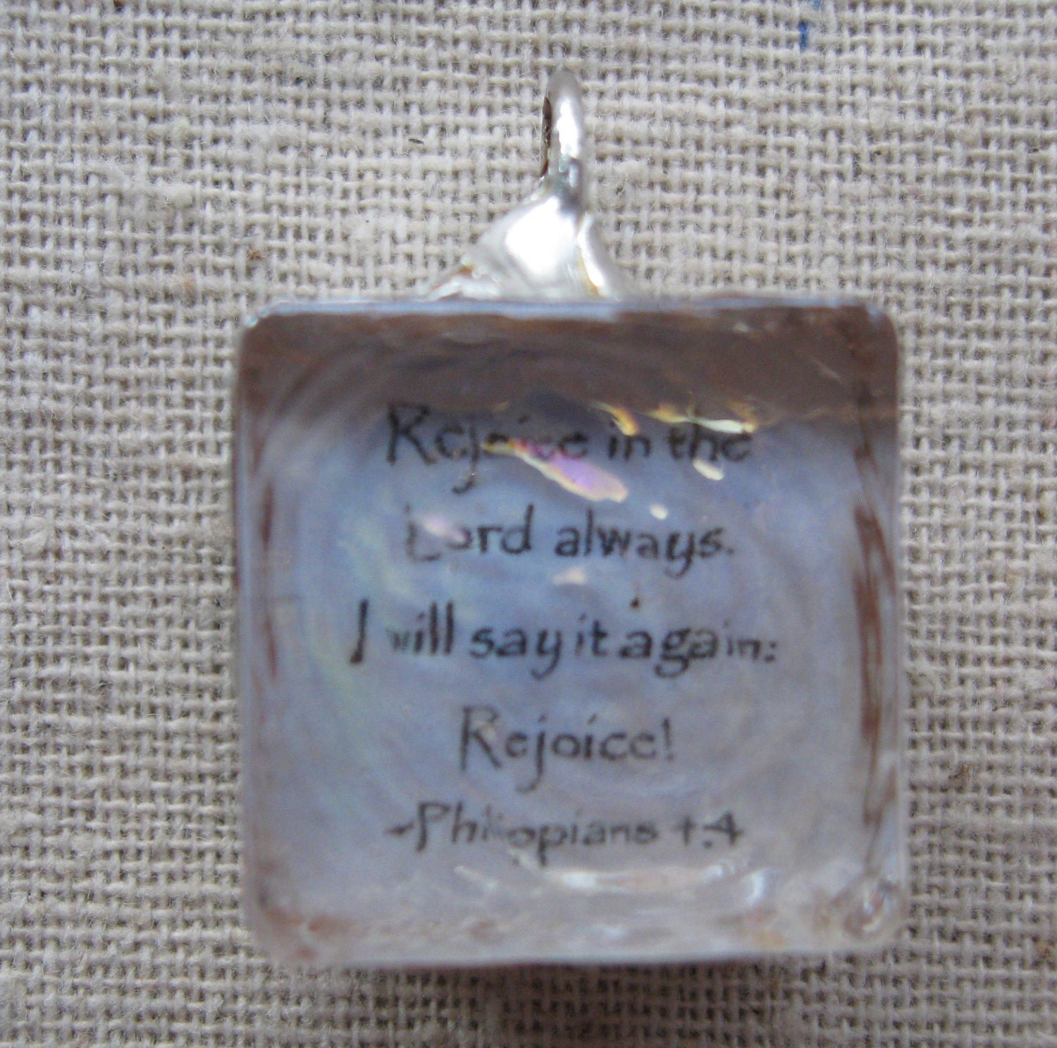 Rejoice in the Lord always, I will say it again: Rejoice...Hand Soldered Glass Cube Pendant