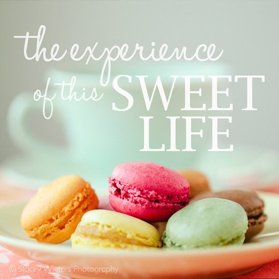sweet life quotes