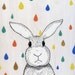 Colorful Raindrop Bunny Art Print