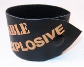 Leather Wrist CUFF black leather cuff  FLAMMABLE EXPLOSIVE screenprint orange or red or white - mens fashion accessories Safety 3rd pyro dad