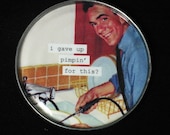 I gave up pimpin' for this... retro guy magnet from recycled tin can lid