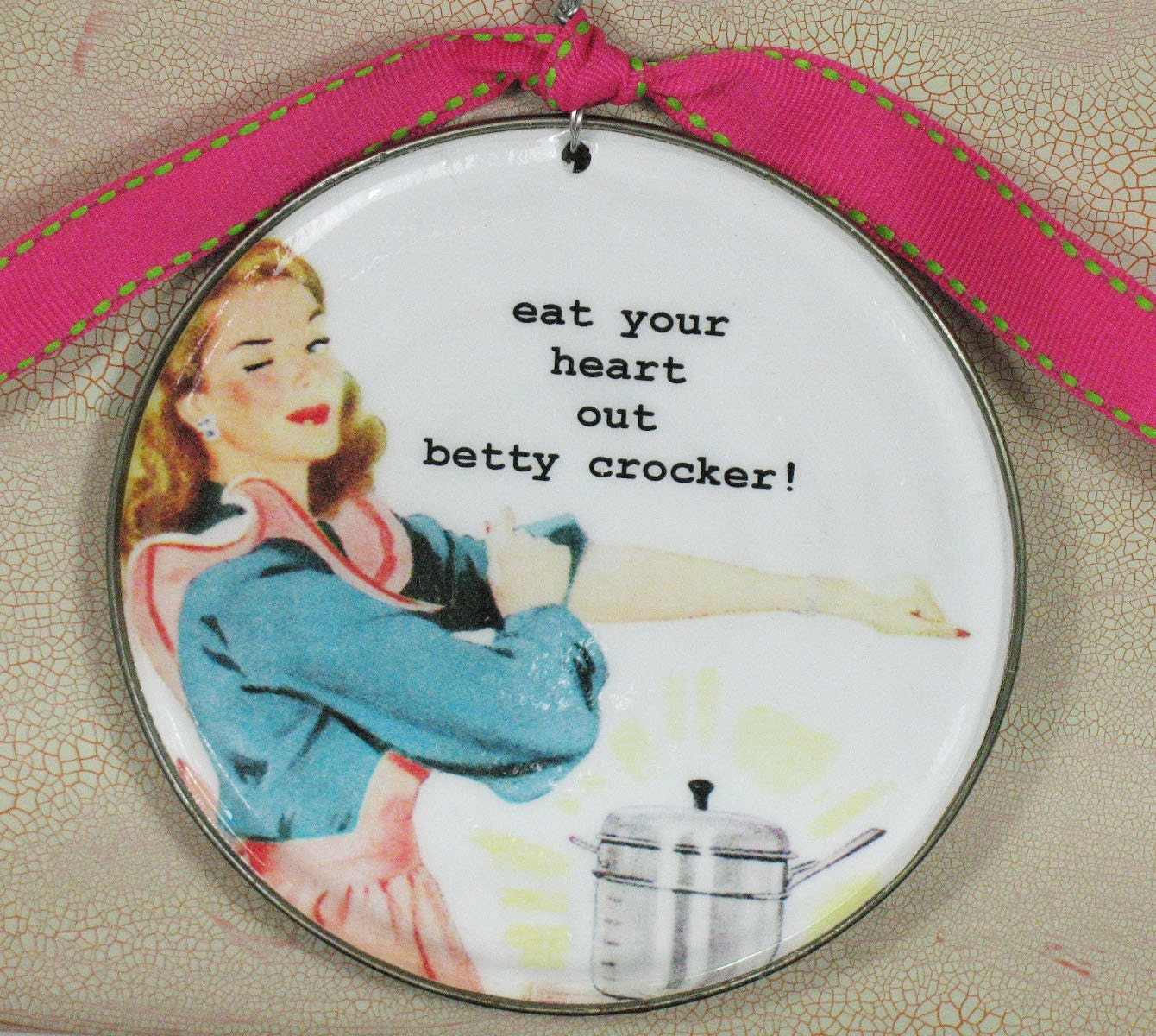 Funny Kitchen Wall Sign. eat your heart out betty crocker.... Upcycled can lid