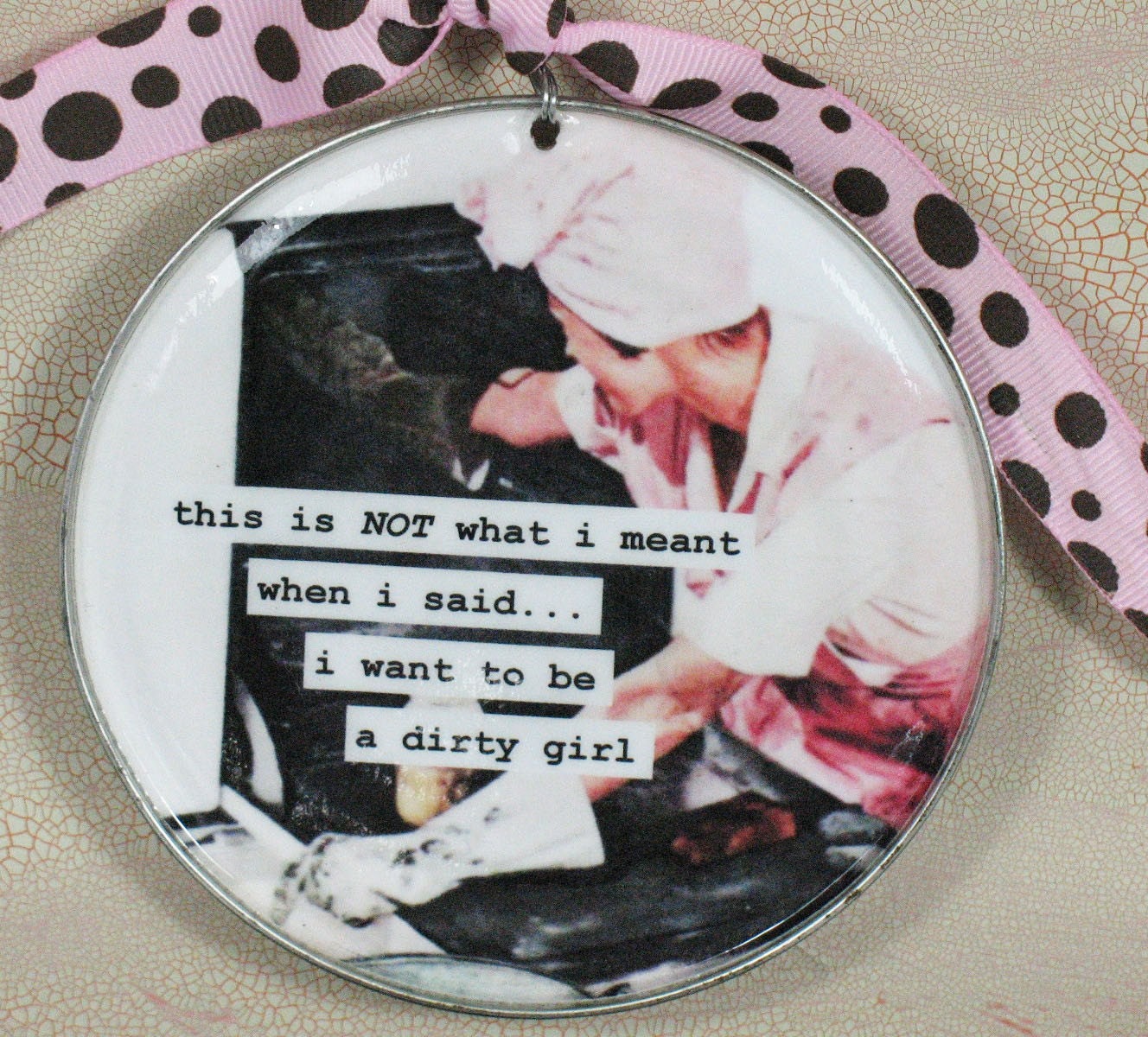 Funny kitchen Wall Sign. this is not what i meant when i said i want to be a dirty girl.... Upcycled can lid