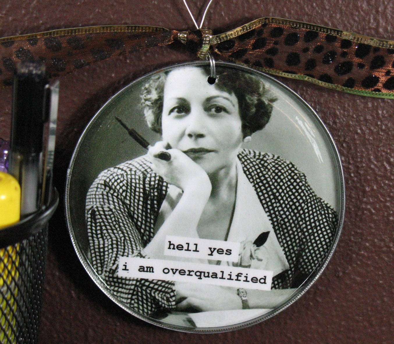 Funny Office Wall Sign. hell yes i am overqualified... Upcycled can lid with hanger