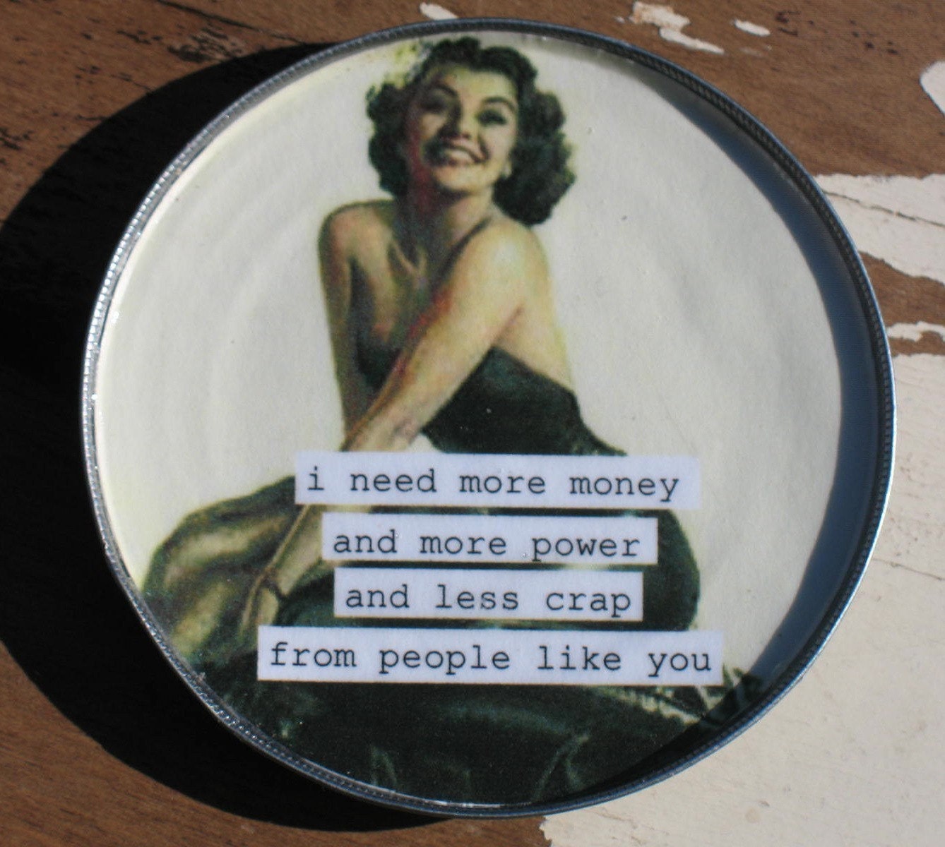 Funny Magnet I need more Money and Power and ...