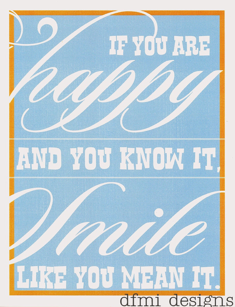 Smile Like You Mean It , Fun font  custom color 8 1/2 x 11 frame-able typography print