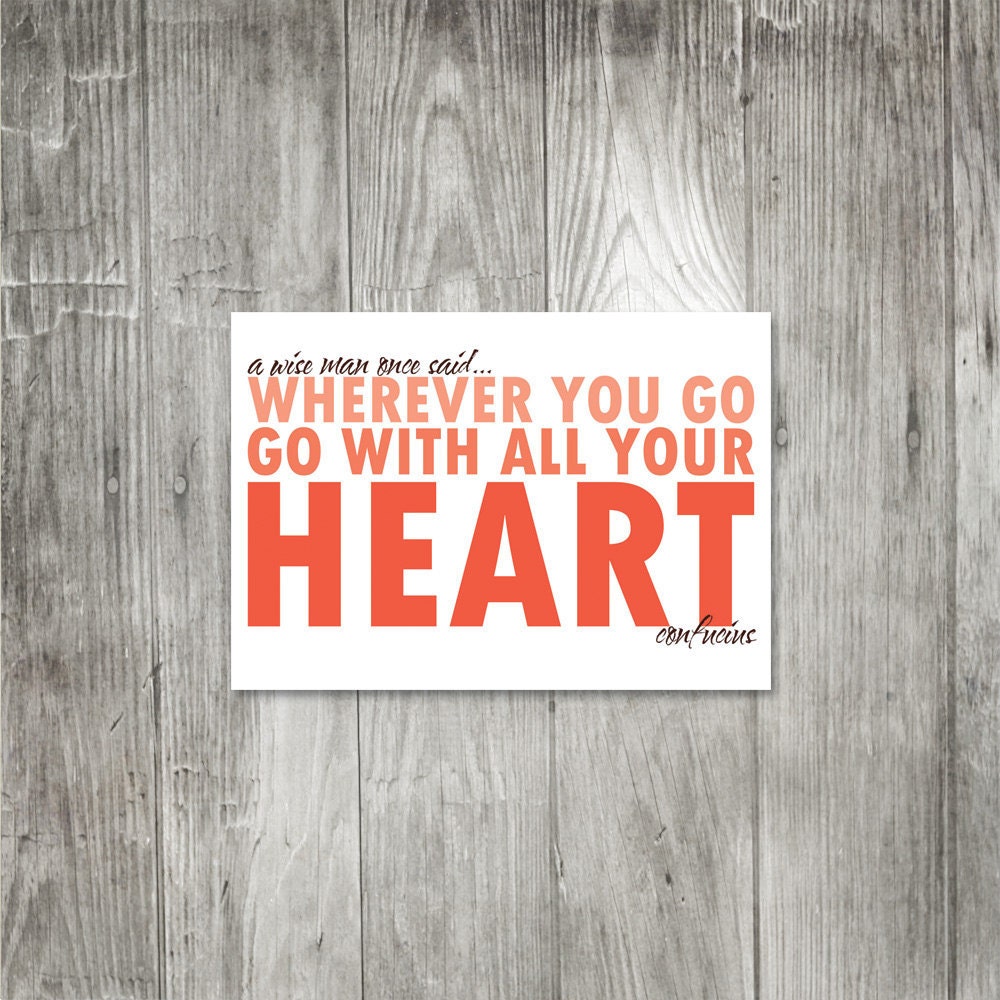 All Your Heart - Confucius Quote Greeting