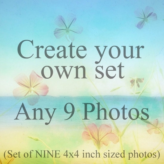 Custom Photo Print Set of NINE 4x4 photographs - You choose the 9 photos