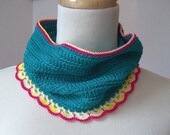 Cowl - Hand Crocheted Cowl in Turquoise - OOAK - Teal with Yellow and Pink Lace Edging