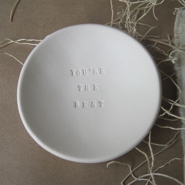 ring dish You're The Best tiny text bowl white ceramic clay, jewelry holder, trinket tray by Paloma's Nest