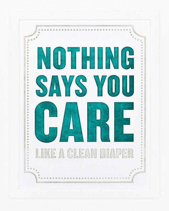 Nothing Says You Care Print