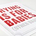 Crying is for Babies Print