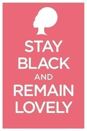WWII Era Poster Stay Black and Remain Lovely Keep Calm