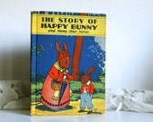 Vintage Book 1928 Story of Happy Bunny and Many Other Stories, Whitman, Antique Animal Childrens Book