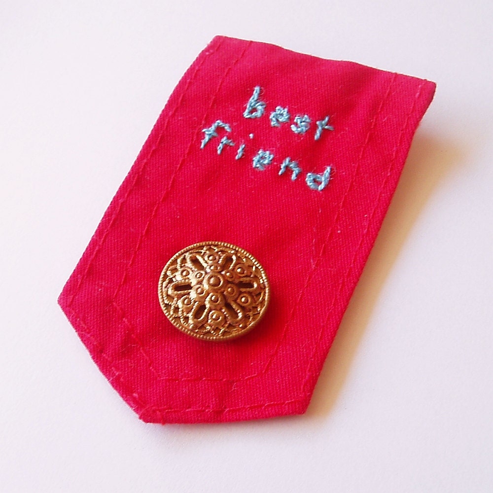 Best friend medal brooch, hand embroidered with vintage button