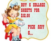 SaLe...  Six Digital Collage Sheets for  12.00 dollars          (  Pick any Six  )