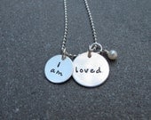 Hand Stamped Jewelry I Am Loved Necklace in script font