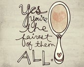 yes you're the fairest