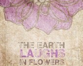 The Earth Laughs in Flowers