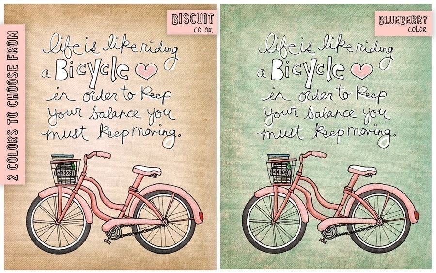 life is like riding a bicycle - choose your color