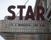 It's a Wonderful Life - Star Theater - Photograph