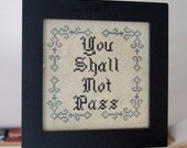 You Shall Not Pass - Framed Cross Stitch (Made to Order)