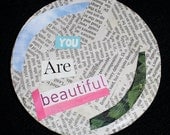 You Are Beautiful magnet