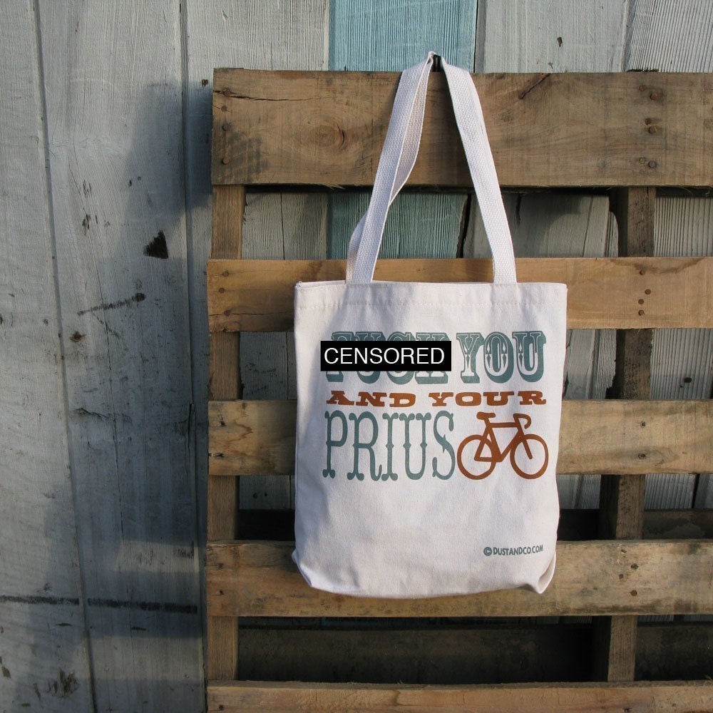 F.CK you and your PRlUS - 100 percent RECYCLED tote - Mature Content