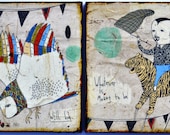 meant to be -mixed media prints on wood panels