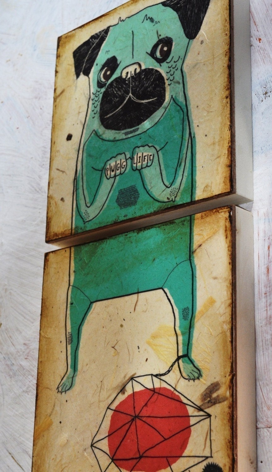 Pugg Life-mixed media print on wood panel