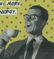 Drink coffee Greeting Card