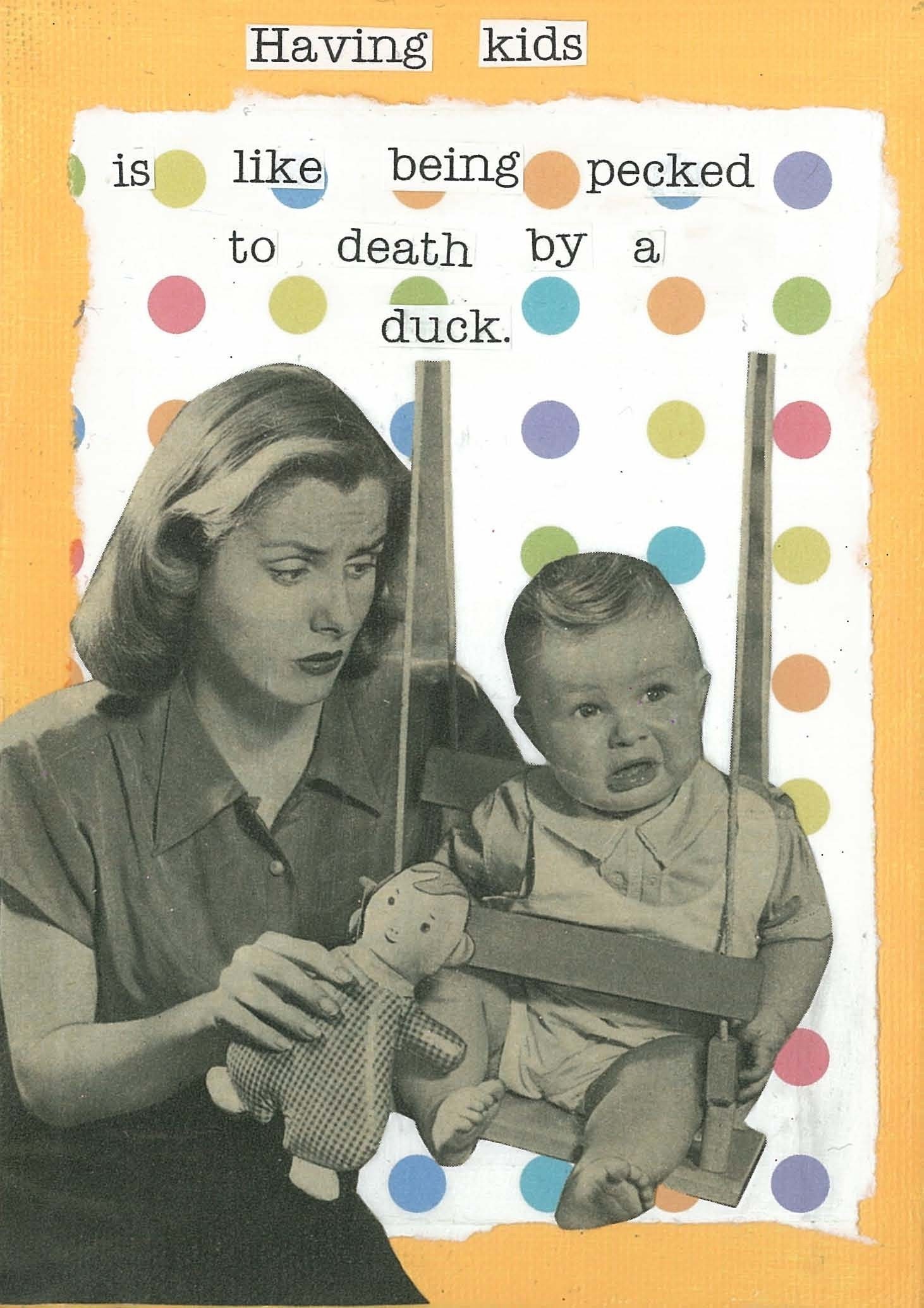 Pecked by a duck...Greeting card