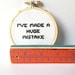 Arrested Development Quote, I've made a huge mistake by Gob Bluth.  Embroidery Hoop Art.  embroidered quote