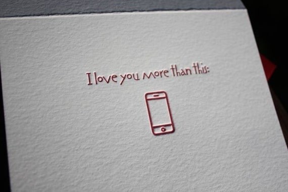 Letterpress 'I love you more than my iphone' geek, cards with matching envelope