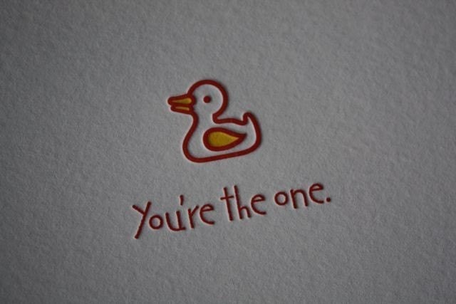 You're the One, duck letterpress card, love or Anniversary Love