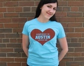 SALE- Somebody in Austin Loves Me