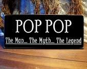 Pop Pop Wood Wall Sign The Man The Myth The Legend  Painted Primitive Plaque