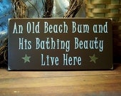 Old Beach Bum Bathing Beauty Live Here Wood Sign Beach House Wall Decor