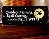 Cauldron Stirring Spell Casting Broom Riding Witch Sign Wood Painted