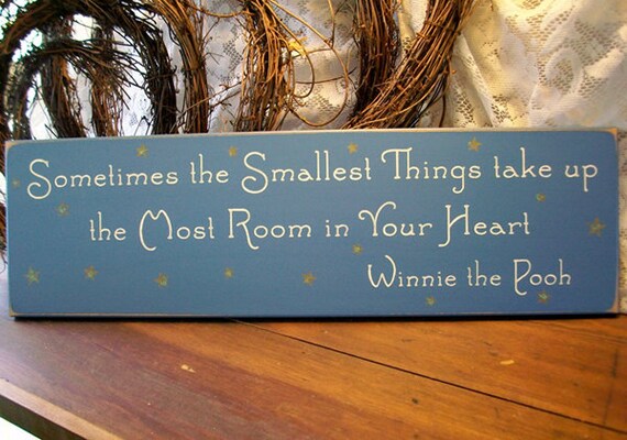 Items Similar To Sometimes The Smallest Things Wood Sign Take Up The Most Room In Your Heart 