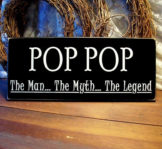 Wood Sign Pop Pop The Man The Myth The Legend Father's Day Plaque
