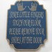8x10 Little Fingers Sign Wooden Sign