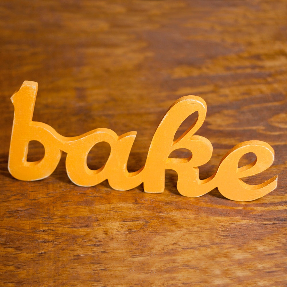 bake handmade wood sign - wall decoration for vintage or modern kitchen decor