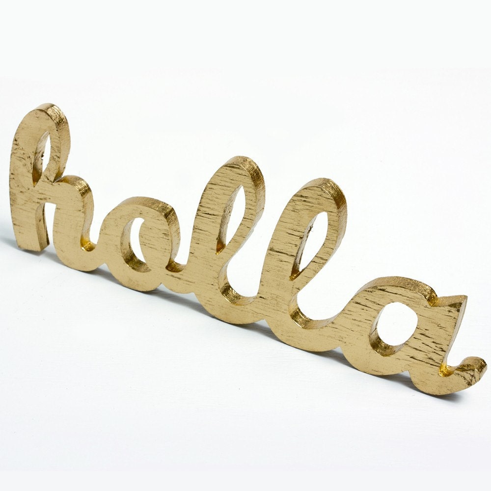 SALE holla handmade gold painted wood sign - wall decoration for vintage or modern decor