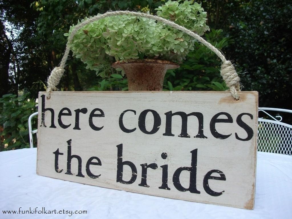Here Comes The Bride Sign for Flowergirl or Ring Bearer, Photo Prop, Photographer, Rehersal Dinner, Alternative to Pillow or Basket With Handpainted Black Lettering, Choice of One or Two Handles
